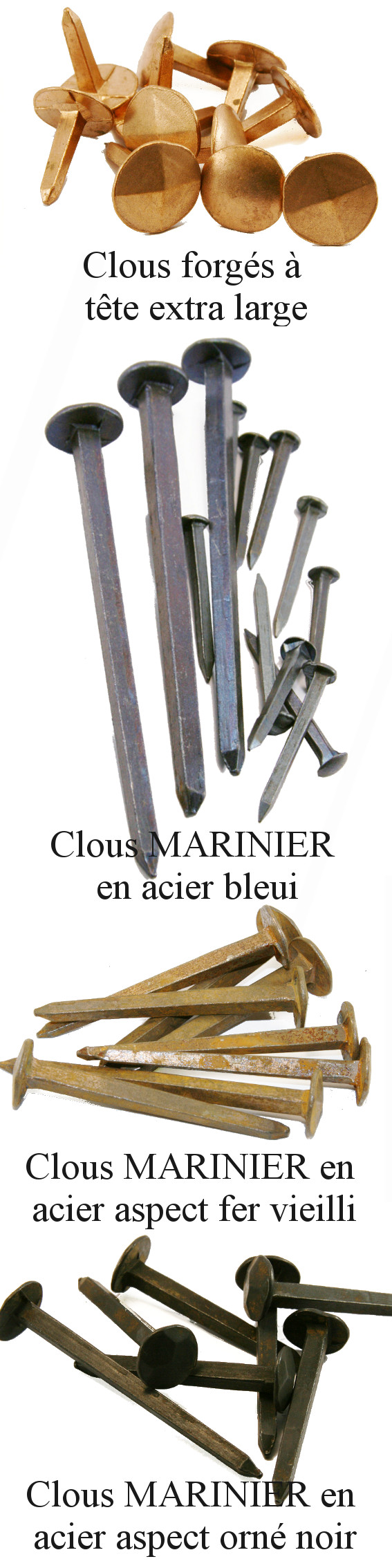 Clous forgés : Mariniers et têtes extra larges